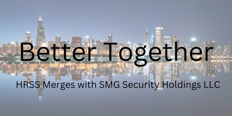 HRSS Merges with SMG Security Holdings LLC